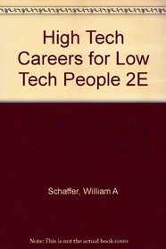 High Tech Careers for Low Tech People 2E