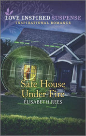 Safe House Under Fire (Love Inspired Suspense, No 806)