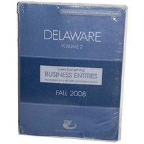 Delaware Laws Govering Business Entities (Annotated from All State and Federal Courts, Volumes 1 & 2 Updated Spring and Fall)