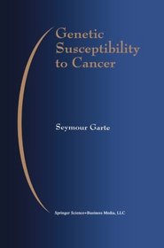 Genetic Susceptibility to Cancer (Developments in Oncology)