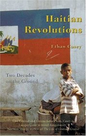 Haitian Revolutions: Two Decades on the Ground