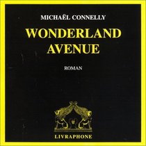 Wonderland Avenue (City of Bones) (Harry Bosch, Bk 8) (French Edition) (Audio CD)