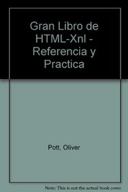 Gran Libro de HTML-Xnl - Referencia y Practica (Spanish Edition)