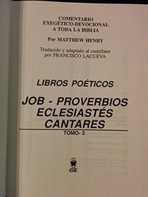 Libros Poeticos II (Comentario Exegetico Devocional a Toda la Biblia)