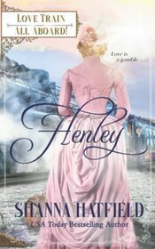 Henley: Sweet Historical Western Romance (Love Train Series Book 2)