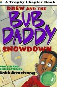 Drew and the Bub Daddy Showdown (Trophy Chapter Book)