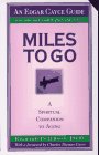 Miles to Go: The Spiritual Quest of Aging (Miles to Go)