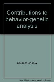Contributions to behavior-genetic analysis;: The mouse as a prototype (The Century psychology series)