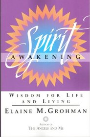 Spirit Awakening: Wisdom for Life and Living