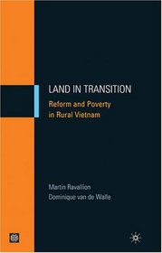 Land in Transition: Reform and Poverty in Rural Vietnam (Hardcover) (Equity and Development)