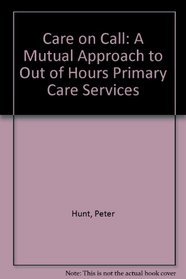 Care on Call: A Mutual Approach to Out of Hours Primary Care Services