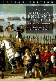 Early Modern England: 1485-1714: A Narrative History