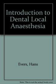 Introduction to Dental Local Anaesthesia