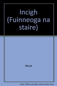 Incigh (Fuinneoga na staire)
