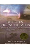 Return from Heaven: Beloved Relatives Reincarnated within Your Family
