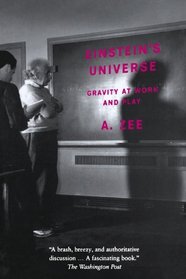 Einstein's Universe: Gravity at Work and Play