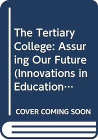 TERTIARY COLLEGE PB (Innovations in Education)