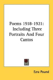 Poems 1918-1921: Including Three Portraits And Four Cantos