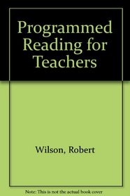 Programmed Reading for Teachers