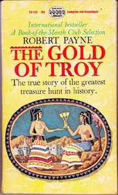Gold of Troy the Story of Heinrich Schli