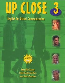 Up Close 3: English for Global Communication (with Audio CD)
