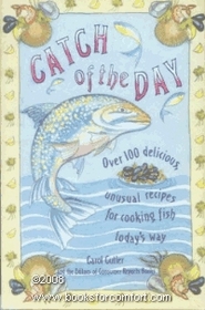Catch of the Day: A Fish Cookbook