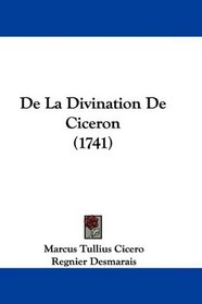 De La Divination De Ciceron (1741) (French Edition)