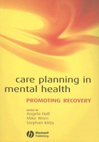 Care Planning in Mental Health: Promoting Recovery