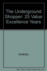 The underground shopper: 25 value excellence years