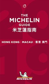 MICHELIN Guide Hong Kong Macau 2019: Restaurants & Hotels (Michelin Guide/Michelin)