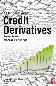 An Introduction to Credit Derivatives, Second Edition