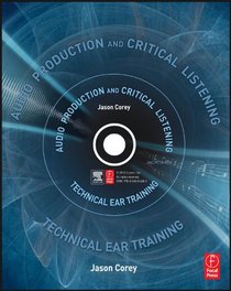 Audio Production and Critical Listening: Technical Ear Training