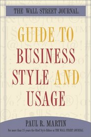 The Wall Street Journal Guide to Business Style and Usage
