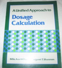 A Unified Approach to Dosage Calculation