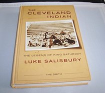 The Cleveland Indian: The Legend of King Saturday
