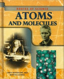 Routes of Science - Atoms & Molecules