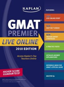 Kaplan GMAT 2010 Premier Live Online (Kaplan Gmat Premier Live)