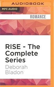 RISE - The Complete Series: Part One, Part Two & Part Three (The RISE Series)