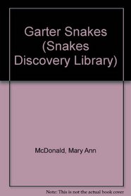 Garter Snakes (Animals & the Environment)