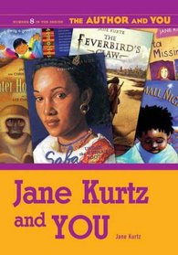 Jane Kurtz and YOU (The Author and YOU)