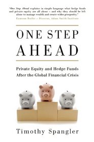 One Step Ahead: Private Equity and Hedge Funds After the Global Financial Crisis