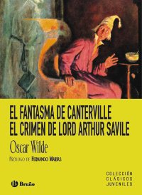 El fantasma de Canterville & El crimen de lord Arthur Savile / The Canterville Ghost & Lord Arthur Savile's Crime (Clasicos Juveniles) (Spanish Edition)