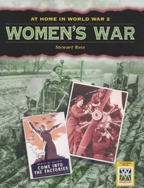 Women's War (At Home in World War II)