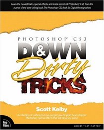 Photoshop CS3 Down & Dirty Tricks