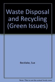 Waste Disposal and Recycling (Green Issues)