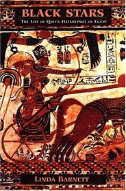 Black Stars: The Life of Queen Hatshepsut of Egypt
