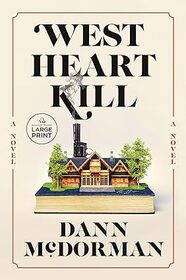 West Heart Kill (Large Print)