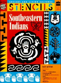 Stencils Southeastern Indians (Ancient and Living Cultures Series)