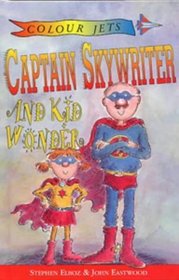 Captain Skywriter and Kid Wonder (Colour Jets)