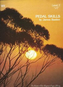 PEDAL SKILLS MUSIC BOOK WR6 Level 2(BASTIEN OLDER BEGINNER ORGAN LIBRARY)